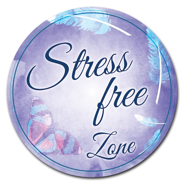Signmission Stress Free Zone Circle Vinyl Laminated Decal D-12-CIR-Stress Free zone - main